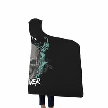 Nothing Last Forever Hooded Blanket