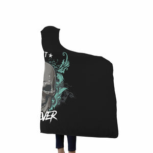 Nothing Last Forever Hooded Blanket