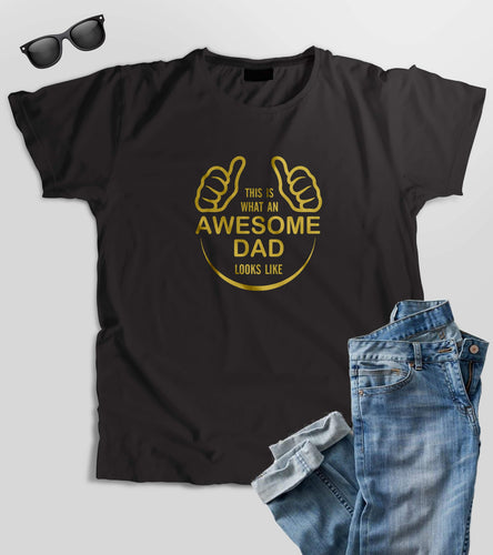 This is What An Awesome Dad Looks Like T-Shirt