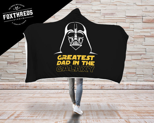 Greatest Dad in the Galaxy Hooded Blanket