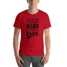 Dad Son's First Hero Daughter's First Love T-Shirt
