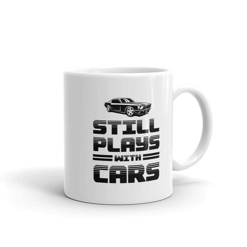 Still Plays with Cars Coffee Mug