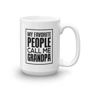 My Favorite People Call Me Grandpa Coffee Mug