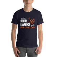 This Nurse Loves the Broncos T-Shirt