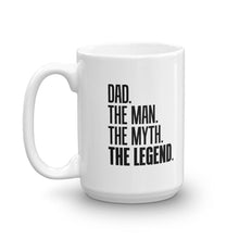 Dad The Man The Myth The Legend Coffee Mug
