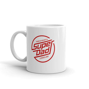 This Is What a Super Dad Looks Like Coffee Mug