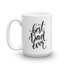 Best Dad Ever Coffee Mug