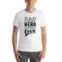 Dad Son's First Hero Daughter's First Love T-Shirt