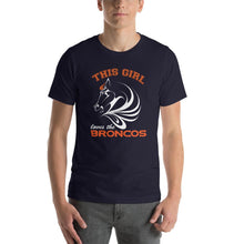 This Girl Loves Her Broncos T-Shirt