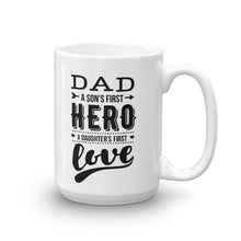 Dad Son's First Hero Daughter's First Love Coffee Mug