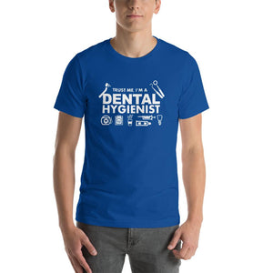 Trust Me I'm a Dental Hygienist T-Shirt