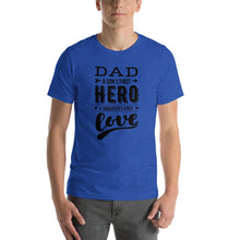Dad Son's First Hero Daughter's First Love T-Shirt