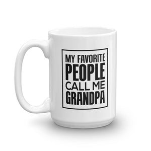 My Favorite People Call Me Grandpa Coffee Mug