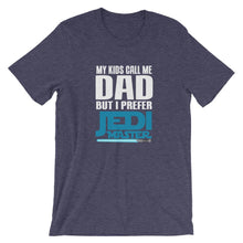 My Kids Call Me Dad But I Prefer Jedi Master T-Shirt