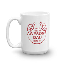 This is What an Awesome Dad Looks Like Coffee Mug