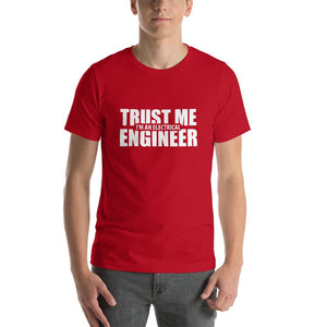 Trust Me I'm An Electrical Engineer T-Shirt