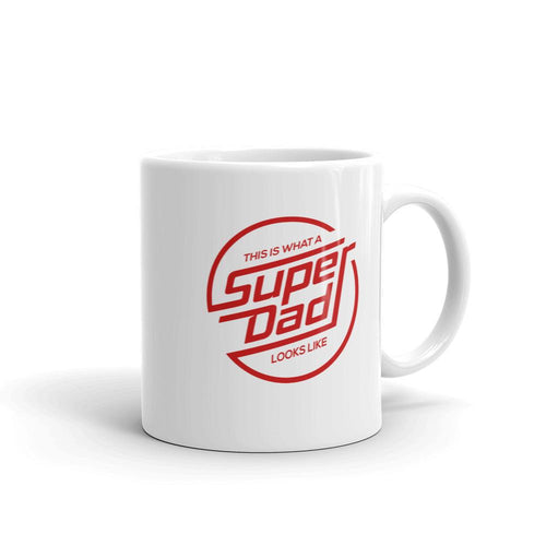 This Is What a Super Dad Looks Like Coffee Mug