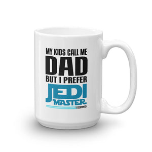 My Kids Call Me Dad But I Prefer Jedi Master Coffee Mug