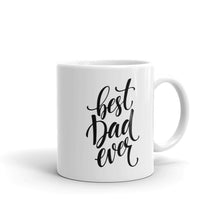 Best Dad Ever Coffee Mug