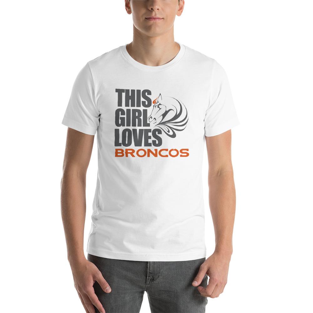 This Girl Loves Her Broncos T-Shirt