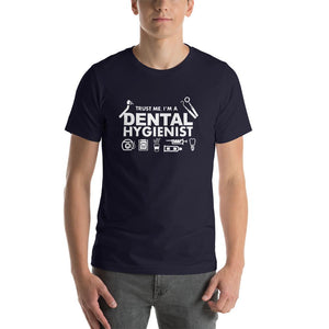 Trust Me I'm a Dental Hygienist T-Shirt