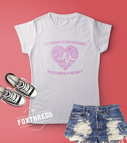Cute Enough To Take Your Breath Away, Skilled Enough To Restart It T-shirt