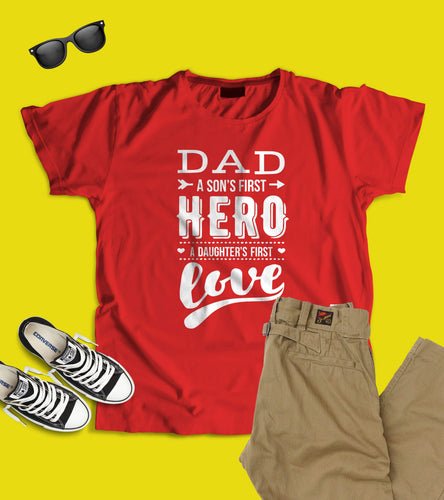 Dad Son's First Hero Daughter's First Love T-Shirt