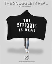 The Snuggle Is Real Hooded Blanket