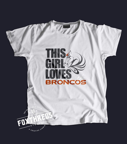 This Girl Loves Her Broncos T-Shirt