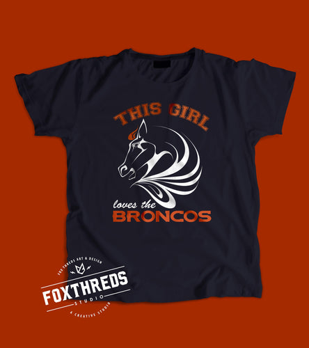 This Girl Loves Her Broncos T-Shirt